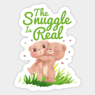 Copy of The Snuggle Is Real Sticker